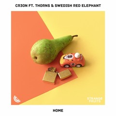 Cr3on - Home (ft. Thorns & Swedish Red Elephant) 🍉