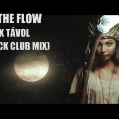 Follow The Flow - Maradok távol (Dj SkyBack Club Mix)