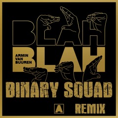 Binary Squad - Blah Blah Blah Remix (Free Download)