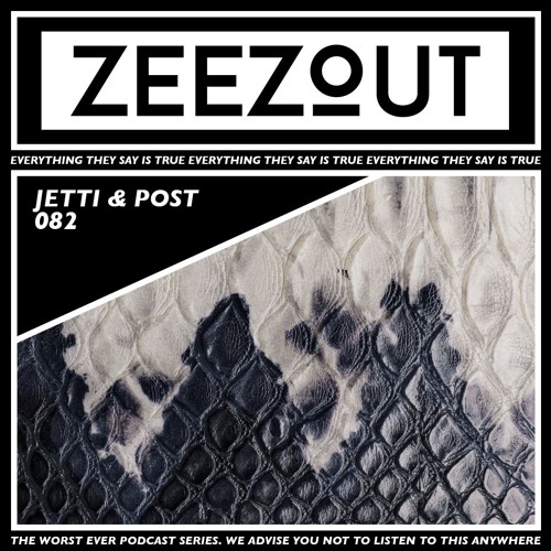 ZeeZout Podcast 082 | Jetti & Post