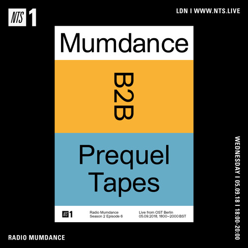 Stream Mumdance b2b Prequel Tapes - Live From Berlin - NTS Radio 05  September 2018 by mumdance | Listen online for free on SoundCloud