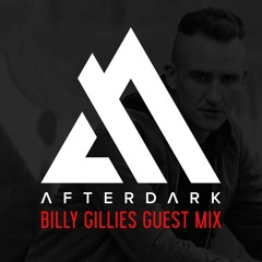Billy Gillies Afterdark Guest Mix