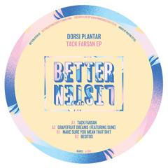 PREMIERE: Dorsi Plantar - Tack Farsan [Better Listen]