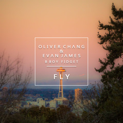 Oliver Chang, Evan James - Fly (feat. B-boy Fidget)