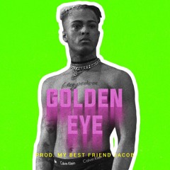 Golden Eye (Prod. My Best Friend Jacob X Arham)