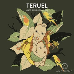 Anathema Podcast 024 - Teruel