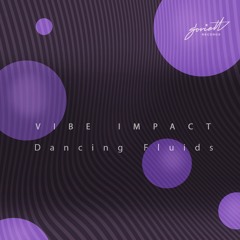 Vibe Impact - Dancing Fluids
