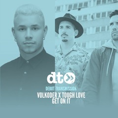 Volkoder X Tough Love - Get On It ft. Bruna Liz [Get Twisted]