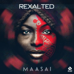 Rexalted - Maasai (28/9 @ X7M )