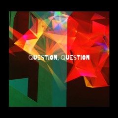 Question, Question (inst.)