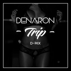 Ella Mai - Trip (D-Mix)