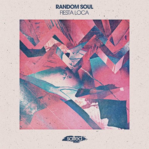 Random Soul - "Fiesta Loca" (Original)