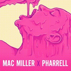 Glow - Mac Miller x Pharrell