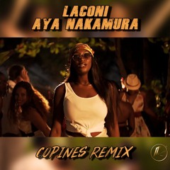 Laconi x Aya Nakamura - Copines Remix