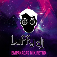 Empanadas Mix Retro Dj Luffy