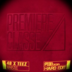 4B x TEEZ - Whistle (Aria Fredda HARD Edit)
