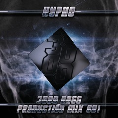 Hypho - 3000 Bass Production Mix 001