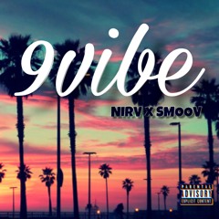9vibe - Nirv ft. Smoov