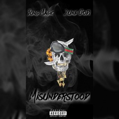 Yung Magic Ft. 2une Godi - Misunderstood