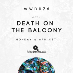Death on the Balcony - When We Dip Radio #76 [10.9.18]