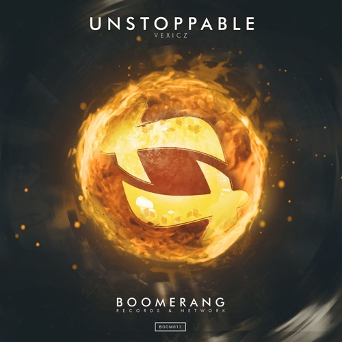 VEXICZ - Unstoppable [#BOOM013]