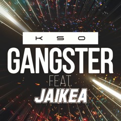KSO x Jaikea 'Gangster'