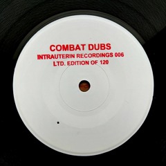 COMBAT DUBS [Intrauterin Recordings 006] (Snippets)