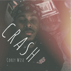 Corey Wise - CRASH