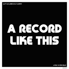 A Record Like This (Mykel Waters Remix)