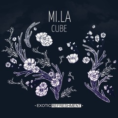 PREMIERE: MI.LA - Cube (Niju Remix)[Exotic Refreshment]