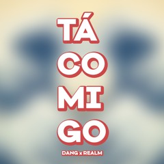 D A N G x MABRADA - Tá comigo