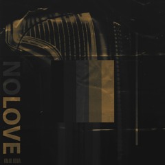 No Love - Omar Huda