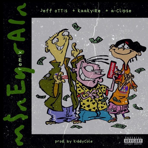 MONEY RAIN REMIX FT. KAAKYIRE + A-CLIPSE (PROD. KIDDYCOLE)