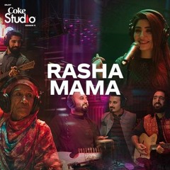 Rasha Mama Zarsanga, Khumariyaan and Gul Panrra (Coke Studio Se11)