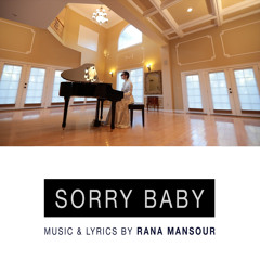 SORRY BABY - RANA MANSOUR