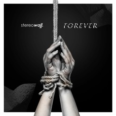 Stereowall - Forever
