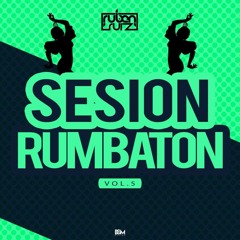 Rumbatón Sesión Vol.5 - Rubén Ruiz Dj