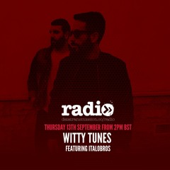 Witty Tunes Podcast 15 : Italobros