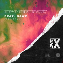 Trap Testimony - 6IXVI Ft. Rawz (Prod. JC Beats)