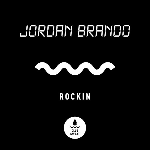 Jordan Brando - Rockin (Extended Mix) [Club Sweat]