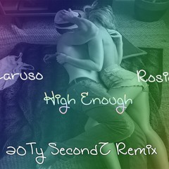High Enough Feat. Rosie Darling (20Ty SecondZ Remix