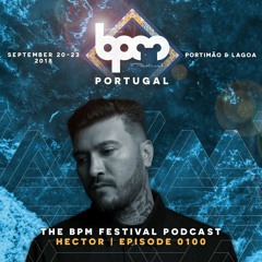 The BPM Festival Podcast 100: Hector