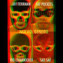 The Fat Kids - Nuevo Genero (Produced By Jay Fehrman)