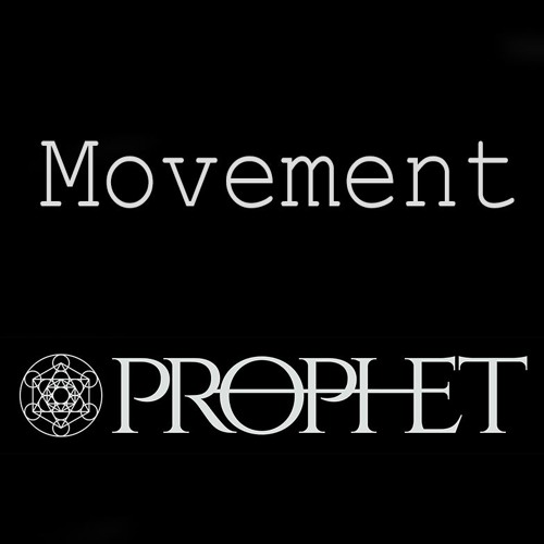 Movement - Prophet {CLIP)