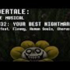 Undertale the Musical - Your Best Nightmare