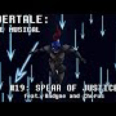 Undertale the Musical - Spear of Justice