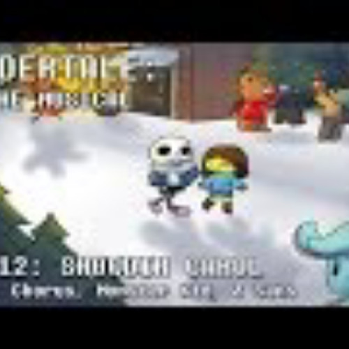 Undertale the Musical - Snowdin Carol