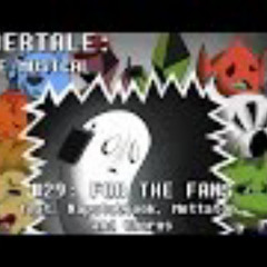Undertale the Musical - For the Fans