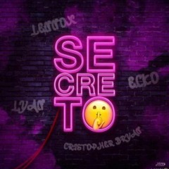 CRISTOPHER BRYAN X LENNOX X LYAN X ECKO - Secreto