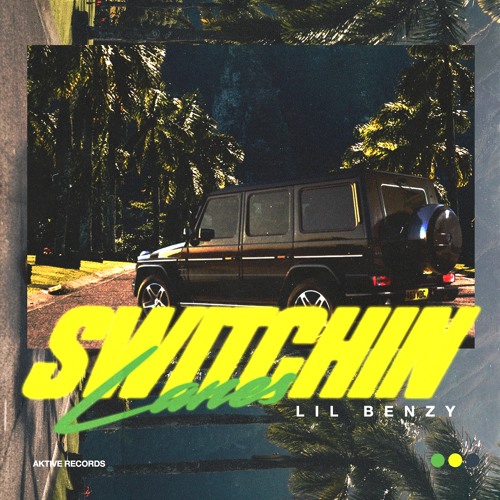 Lil Benzy - Switchin Lanes